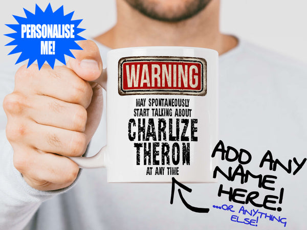 Charlize Theron Mug held out by man with beard – WARNING Design