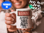 Chris Pratt Mug held by smiling woman – WARNING Design