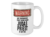 Judas Priest Mug - WARNING May Start Talking About Design