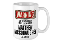 Matthew McConaughey Mug – WARNING Design