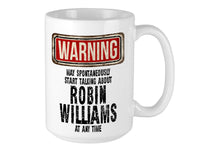 Robin Williams Mug – WARNING Design