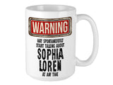 Sophia Loren Mug – WARNING Design