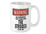 The Strokes Mug - WARNING May Start Talking About Design