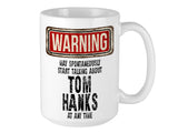 Tom Hanks Mug – WARNING Design