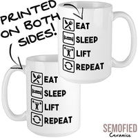 Eat Sleep Lift Repeat Mug Printed Both Sides 
