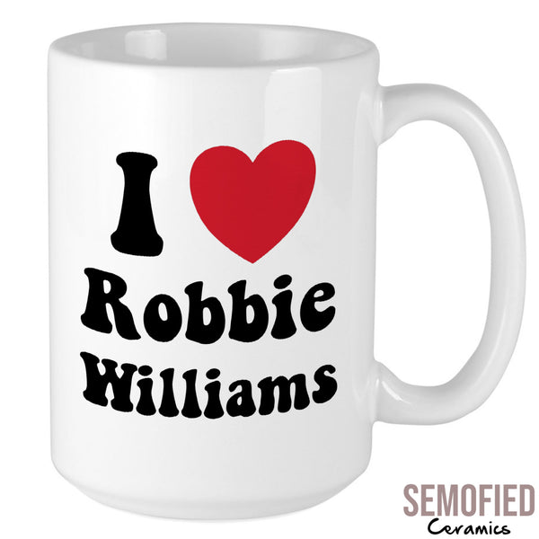 I Love Robbie Williams - Mug