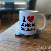 I Love Robbie Williams - Mug on Coffee Table