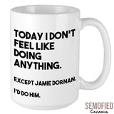 I'd Do Jamie Dornan - Mug
