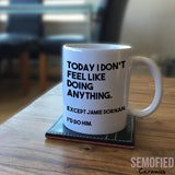 I'd Do Jamie Dornan - Mug on Coffee Table