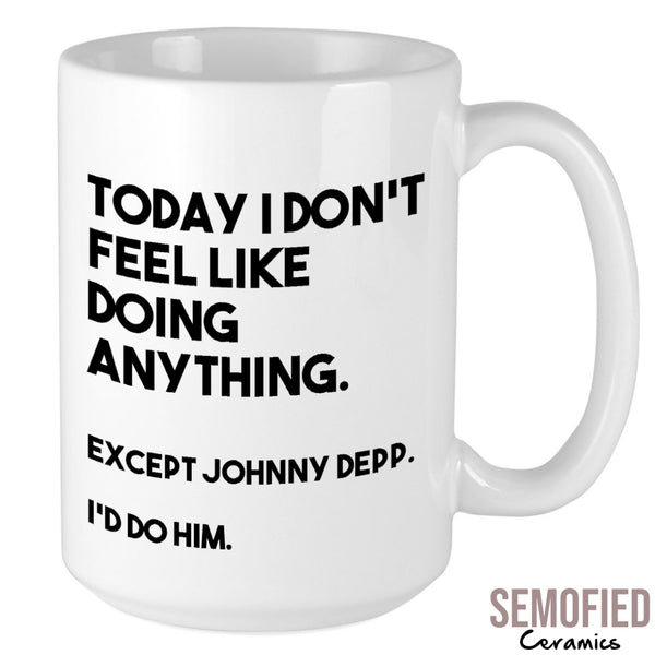 I'd Do Johnny Depp - Mug