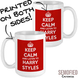 Keep Calm and Listen To Harry Styles - Mug Both Sides