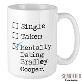 Mentally Dating Bradley Cooper - Mug
