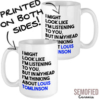 Thinking about Louis Tomlinson - Mug Both Sides